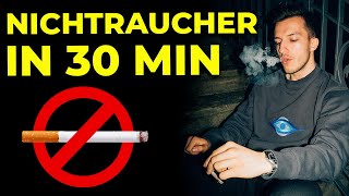 Rauchen aufhören Mit diesen Schritten in 30 min zum Nichtraucher [upl. by Nidya]