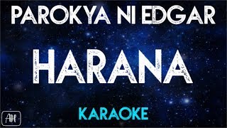 Parokya Ni Edgar  Harana KaraokeInstrumental [upl. by Grange]