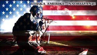 VOJSKA AMERIKE  NAORUŽANJE [upl. by Aisor]