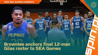 Brownlee anchors final 12man Gilas roster to SEA Games [upl. by Hamlani]