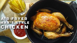 Air Fryer Maxs Style Fried Chicken Recipe  Maxs Chicken Hack Air Fried [upl. by Einegue243]