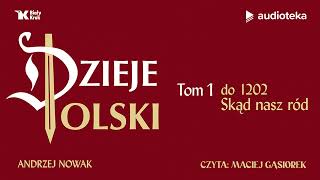 quotDzieje Polski Tom 1quot Andrzej Nowak  audiobook [upl. by Roon]