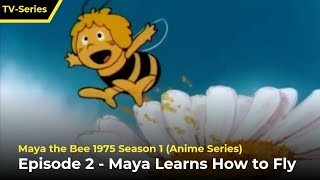 Maya the Bee 1975  Maya Learns How to Fly  Episode 2 [upl. by Hermione495]