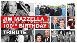 100th Birthday Tribute for Our Founder Jim Mazzella Sr [upl. by Reich]