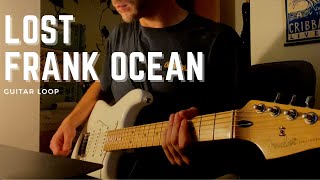 Frank Ocean  Lost Guitar Cover [upl. by Eelytsirk]