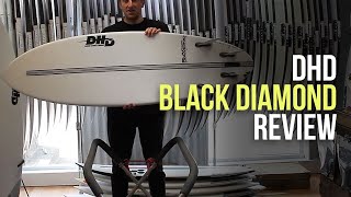 DHD Black Diamond Surfboard Review  Down the Line Surf [upl. by Quartis140]