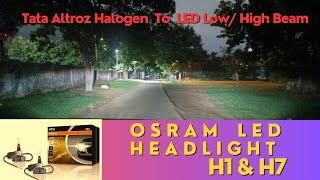 Tata Altroz Headlamp Upgrade from Halogen To OSRAM LED DIY video H1 and H7 LED Headlamps [upl. by Durno267]