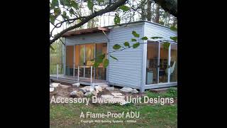 Accessory Dwelling Unit Designs  A FlameProof ADU Construction [upl. by Ahsiekrats]