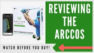 ✅ ARCCOS CADDIE SMART SENSORS AN HONEST REVIEW [upl. by Alpheus]