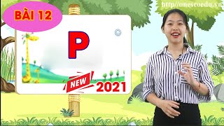 Tiếng Việt Lớp 1  Bài 12 Ghép Vần Chữ p  Học Tiếng Việt 2021 [upl. by Seale183]