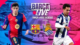 🔴 BARÇA LIVE  FC BARCELONA vs REAL SOCIEDAD  LA LIGA 2425 ⚽ [upl. by Auburta]