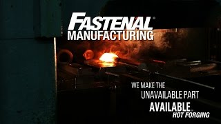 Fastenal Hot Forging Overview [upl. by Mareah]