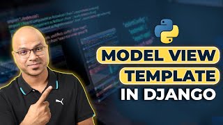 9 Django tutorials  Model View Template in Django  MVT [upl. by Christie]