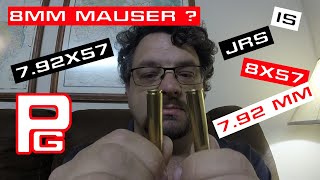 8mm Mauser Confusion IS  JS vs IRS  JRS [upl. by Eveivenej229]