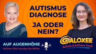 Autismus Diagnose ja oder nein Auf Augenhöhe Autismus Chat zwischen den Welten [upl. by Ashby]