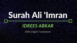 Surah Ali ‘Imran  Idrees Abkar  English Translation [upl. by Nylhsa]