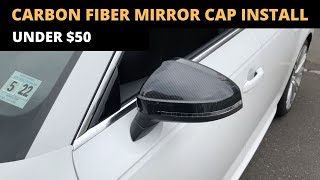 30 Mod  Install Carbon Fiber Mirror Caps On A 2017 Audi A4 B9 [upl. by Lupe]