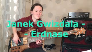 Janek Gwizdala  Erdnase  bass cover [upl. by Mattah403]