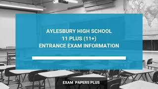 Aylesbury High School 11 Plus 11 Entrance Exam Information  Year 7 Entry [upl. by Nyrrek744]