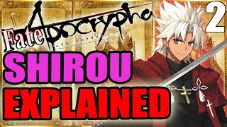 Shirou Kotomine Explained Part 2  Fate Apocrypha  ABILITIES amp PAST [upl. by Anurag800]