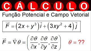 CAMPOS VETORIAIS 💥 FUNÇÃO POTENCIAL e CAMPO VETORIAL exercícios cálculo2 cálculo3 [upl. by Finah]