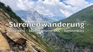 Surenenwanderung mit grossartiger Aussicht und Übernachtung in der Spannorthütte SAC [upl. by Lebasy]