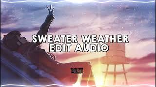 Sweather Weather  The Neighbourhood  Edit Audio [upl. by Cinelli]