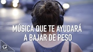 Música para bajar de peso  Música [upl. by Murial812]