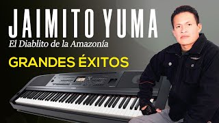 Jaimito Yuma  Sus Grandes Éxitos [upl. by Htiekal]