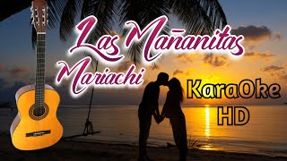 LAS MAÑANITAS  MARIACHIS KaraOke HD [upl. by Edina485]