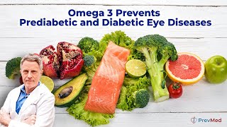 Omega 3 Prevents Prediabetic and Diabetic Eye Diseases [upl. by Laney622]