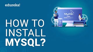 How to Install MySQL on Windows10  MySQL Tutorial for Beginners  MySQL Training  Edureka [upl. by Lleksah122]