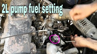 How to 2l engine fuel setting Toyota 2l diesel pump [upl. by Ujawernalo]