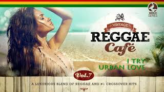 I Try  Urban Love Macy Gray´s song VINTAGE REGGAE CAFÉ V7 [upl. by Dyer907]