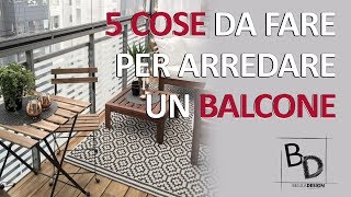 5 Cose DA FARE per Arredare un BALCONE  Belula Design [upl. by Themis]