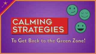 Get Back to the Green Zone  SelfRegulation Lesson 5 [upl. by Rednijar695]