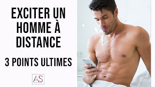 Comment exciter un homme à distance  3 points ultimes pour le rendre fou [upl. by Chaille356]