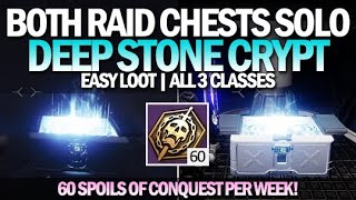 How To Get Both Raid Chests Solo amp Easy  Deep Stone Crypt All 3 Characters Destiny 2 [upl. by Elianore]