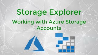 The Ultimate guide to working with Azure Storage Explorer [upl. by Alex]