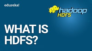 What is HDFS  Hadoop Distributed File System HDFS Introduction  Hadoop Training  Edureka [upl. by Fleda]