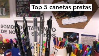 Top 5 canetas pretas favoritas [upl. by Betthel267]