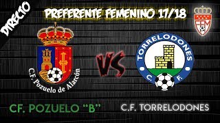 FEMENINO B CF POZUELO  CF TORRELODONES [upl. by Bissell]