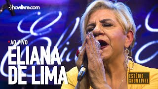 Eliana de Lima Ao Vivo no Estúdio Showlivre 2019  Álbum Completo [upl. by Anahgem]