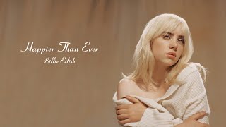 Billie Eilish  Happier Than Ever Clean  Lyrics [upl. by Pearse874]