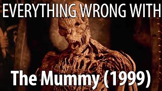 Everything Wrong With The Mummy 1999 [upl. by Boycey]