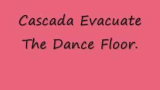 Cascada Evacuate The Dance Floor With Lyrics [upl. by Ahsayn560]