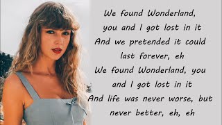 Taylor Swift  Wonderland Taylors Version Lyrics [upl. by Malvin]