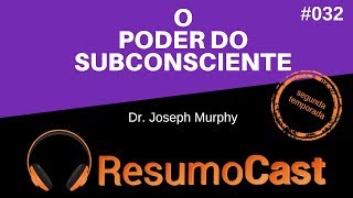 O Poder do Subconsciente  Joseph Murphy  T2032 [upl. by Cletus]