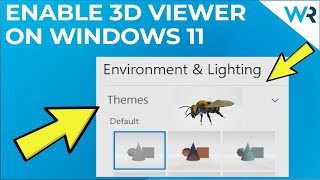 How to enable 3D Viewer in Windows 11 [upl. by Bander]