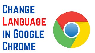 How to Change the Default Language in Google Chrome [upl. by Damour]